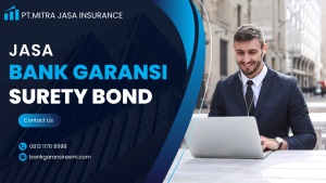 Spesialis Bank Garansi & Surety Bond untuk Kontraktor