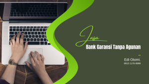 Bank Garansi Jakarta: Agen Bank Garansi Terpercaya