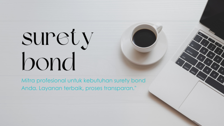 Surety Bond Jakarta Terpercaya
